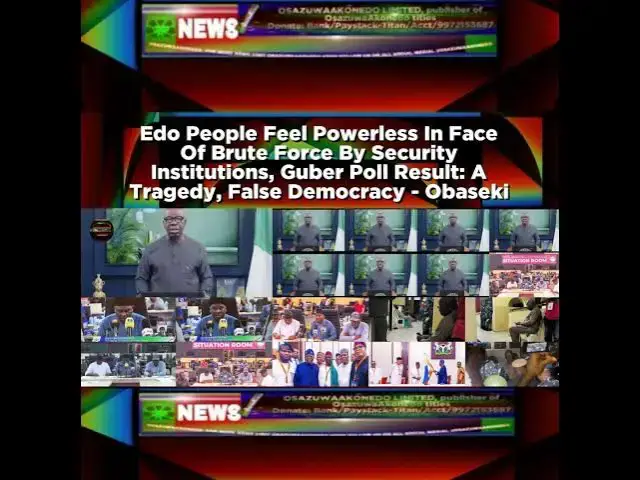Video thumbnail for Edo People Feel Powerless In Face Of Brute Force By Security Institutions, Guber Poll Result, A T...