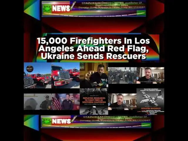 Video thumbnail for 15,000 Firefighters In Los Angeles Ahead Red Flag, Ukraine Sends Rescuers