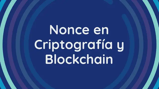 Video thumbnail for Nonce en Criptografía y Blockchain: Funcionamiento e Importancia Estratégica.