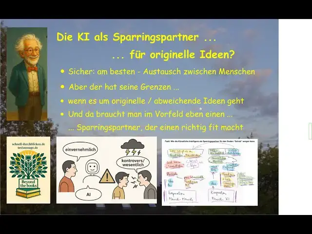 'Video thumbnail for Die KI als "Sparringspartner" - bsd. bei originellen Ideen, die schnell auf Widerstände stoßen'