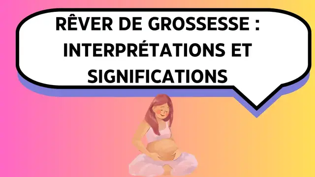Video thumbnail for Rêver de grossesse  interprétations et significations