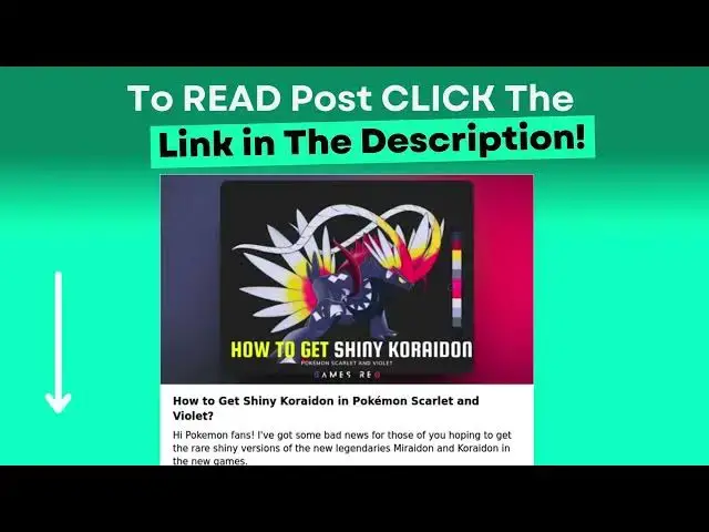 Video thumbnail for How to Get Shiny Koraidon in Pokémon Scarlet and Violet?