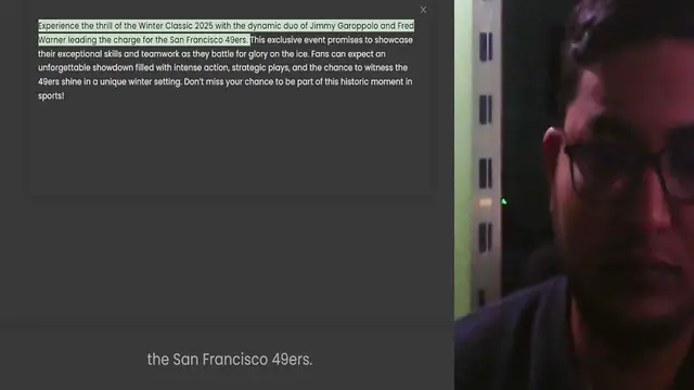 'Video thumbnail for Experience the thrill of the Winter Classic 2025 with the dynamic duo of Jimmy Garoppolo and Fred Warner leading the charge for the San Francisco 49ers. This exclusive event promises to showcase their exceptional skills and teamwork as th'