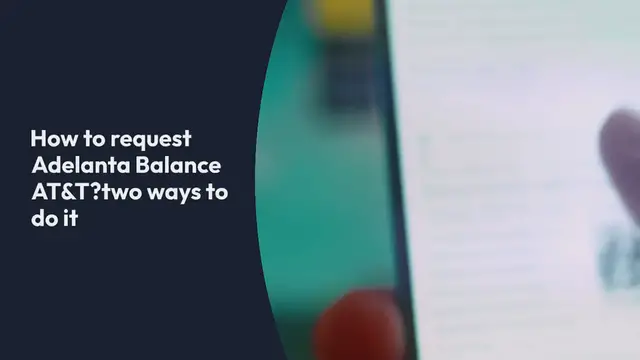 Video thumbnail for How to request Adelanta Balance AT&T? two ways to do it