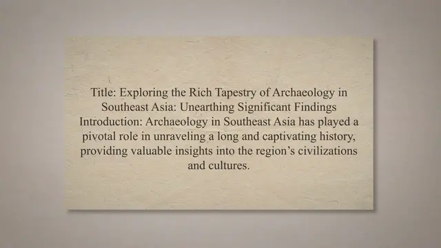Video thumbnail for Archaeology in Southeast Asia and significant findings