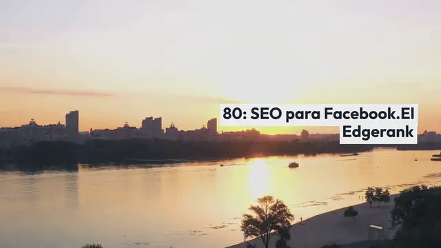 Video thumbnail for 80: SEO para Facebook. El Edgerank