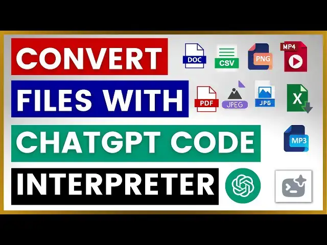 Video thumbnail for How To Convert Files To Different File Formats With ChatGPT Code Interpreter?