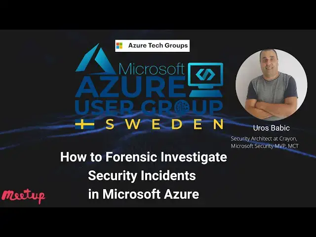 'Video thumbnail for How to Forensic Investigate Security Incidents in Microsoft Azure'