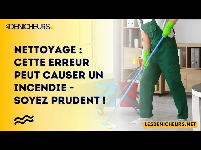 Video thumbnail for Nettoyage : cette erreur peut causer un incendie - soyez prudent !