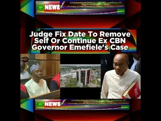 Video thumbnail for Judge Fix Date To Remove Self Or Continue Ex CBN Governor Emefiele's Case