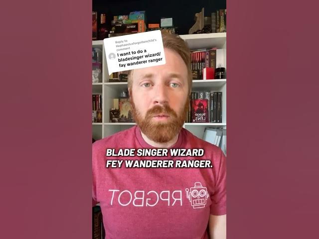 Video thumbnail for DnD’s Bladesinger Wizard and Fey Wanderer Ranger do not multiclass well together