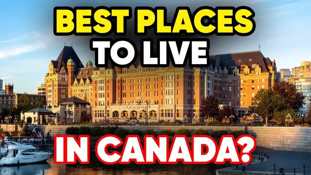 Video thumbnail for Best Places to Live in Canada with the Best Quality of Life