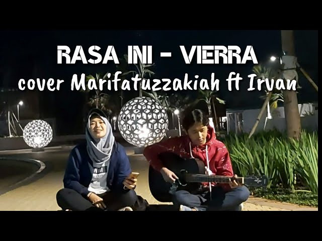 Video thumbnail for Vierra - Rasa Ini acoustic cover Ma'rifatuzzakiah ft Irvan