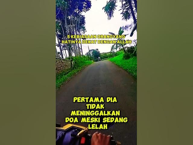 Video thumbnail for 5 Kebiasaan orang yang hatinya dekat dengan allah#shortsmotivasi#lenterahati#motivasiislami