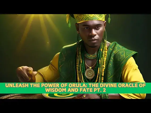 Video thumbnail for Orula  The Divine Oracle of Wisdom and Fate Part 2