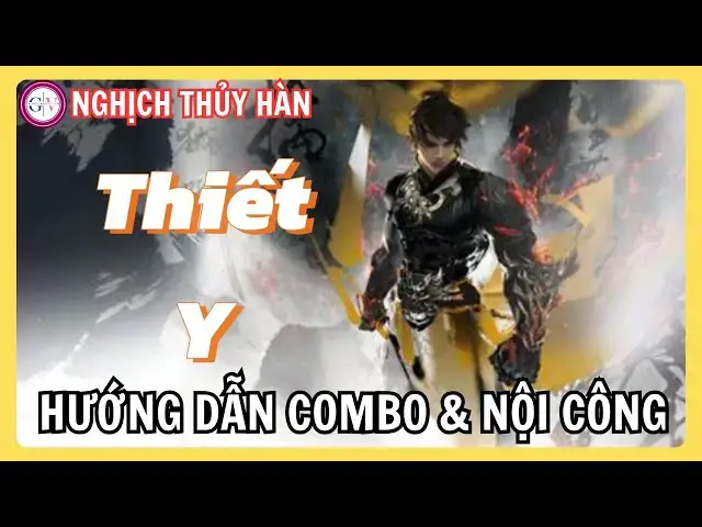 Video thumbnail for Thiết Y – Môn Phái Tanker Mạnh Nhất Nghịch Thủy Hàn | Cách Build & Combo Chuẩn PvE PvP