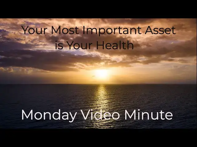 Video thumbnail for Your Most Important Asset is Your Heath