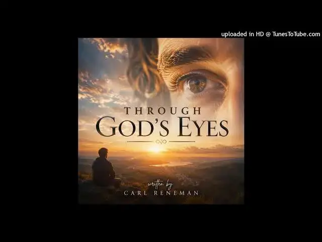 Video thumbnail for Through Gods Eyes written by Carl Reneman