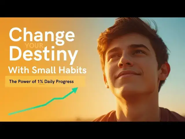 Video thumbnail for Change Your Destiny With Small Habits | The Power of 1% Daily Progress | Life-Changing Story