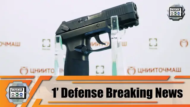 'Video thumbnail for Russia unveils Poloz new 9x19mm caliber semi-automatic pistol 1' Defense Breaking News'
