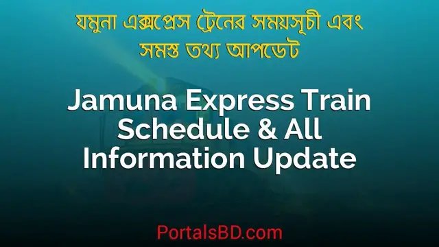 Video thumbnail for JAMUNA EXPRESS Train Schedule & Ticket Price Update 2022 | PortalsBD