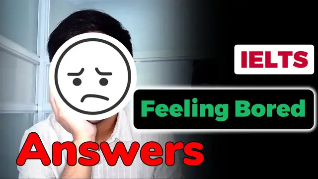 Video thumbnail for (2024) BEING BORED OR BOREDOM Questions and Answers | IELTS SPEAKING PART 1 Recent Questions