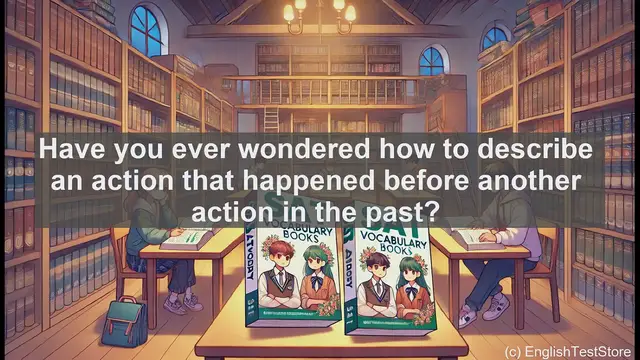 Video thumbnail for 5000 Must Know SAT Vocabulary - Understanding the Pluperfect Tense: Expressing Past Actions Before Other Past Events