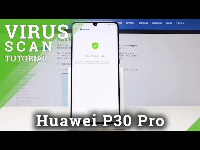 'Video thumbnail for Instruction of Virus Scan on HUAWEI P30 Pro - Detect Risk by Scaning HUAWEI P30 Pro'