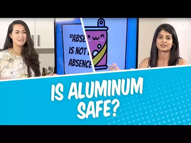 Video thumbnail for Is Aluminum Safe? - Real Talk with Nadia and Alina
