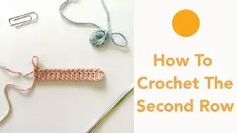 'Video thumbnail for How to Crochet the Second Row | Crochet for Beginners - Tutorial Eight'