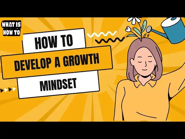 'Video thumbnail for How to Develop a Growth Mindset | Unlock Your True Potential'