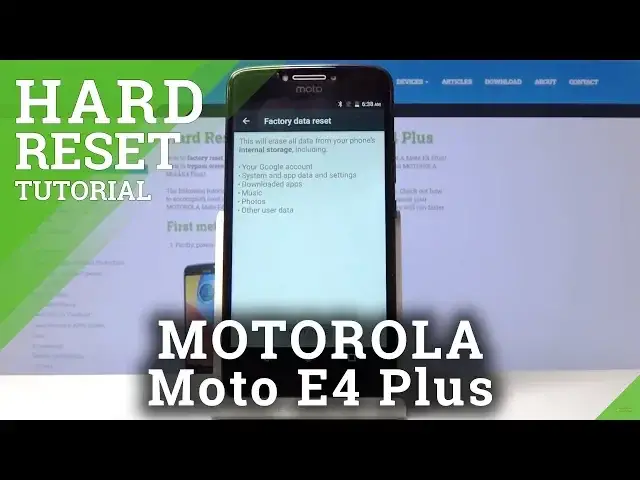'Video thumbnail for Factory Reset MOTOROLA Moto E4 Plus – Erase All Content & Settings'