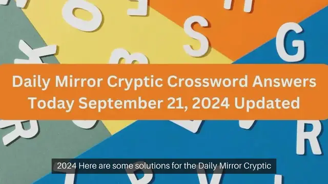 Video thumbnail for Daily Mirror Cryptic Crossword Answers Today September 21, 2024 Updated