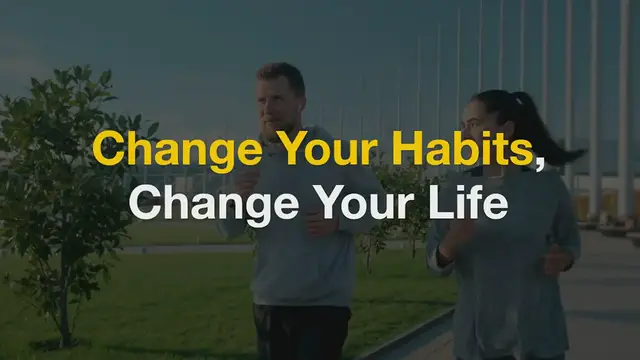 Video thumbnail for Change Your Habits, Change Your Life
