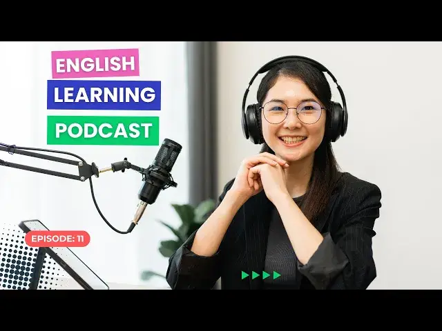 'Video thumbnail for English Learning Podcast | Episode 11 | Learn English at home | English Podcast | English Finders'