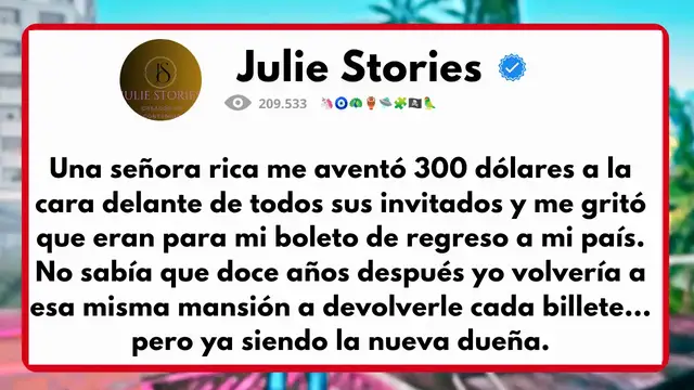 Video thumbnail for Una señora rica me aventó 300 dólares a la cara delante de todos sus invitados y me gritó que eran para mi boleto de regreso a mi país.