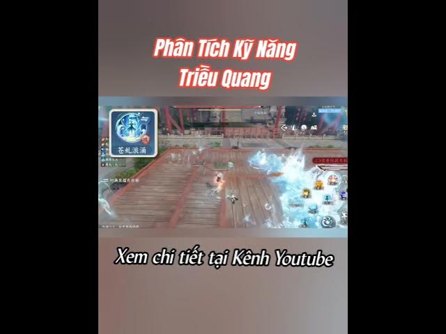 Video thumbnail for Phân tích Kỹ Năng của Triều Quang môn phái thứ 9 trong Nghịch Thủy Hàn #nghichthuyhan