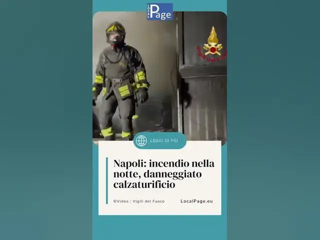 'Video thumbnail for #Napoli: #incendio nella notte, danneggiato calzaturificio'
