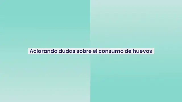 Video thumbnail for Huevos. Aclarando dudas sobre el consumo de huevos