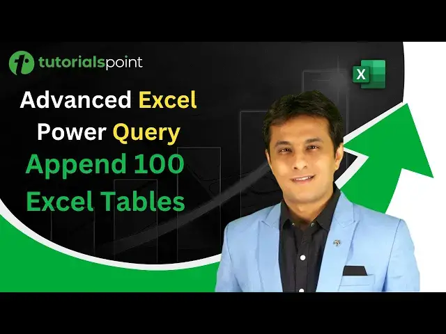 'Video thumbnail for Advanced Excel Power Query | Append 100 Excel Tables | Tutorialspoint'