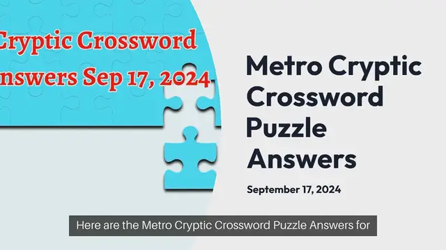 Video thumbnail for Metro Cryptic Crossword Puzzle Answers Sep 17, 2024