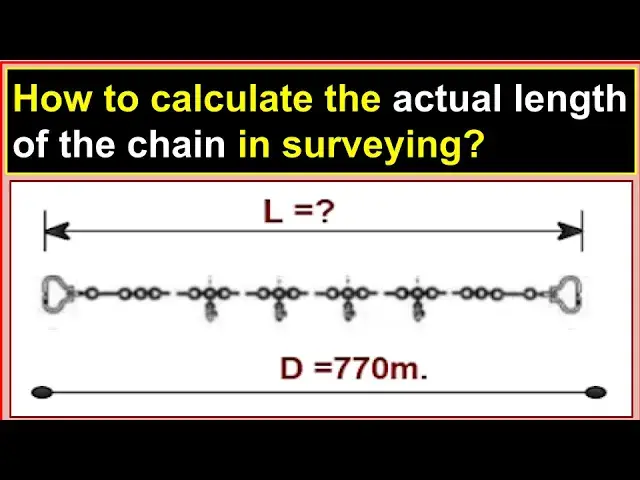 'Video thumbnail for How do you calculate the actual length of the chain in surveying?/ The true length of the chain.'