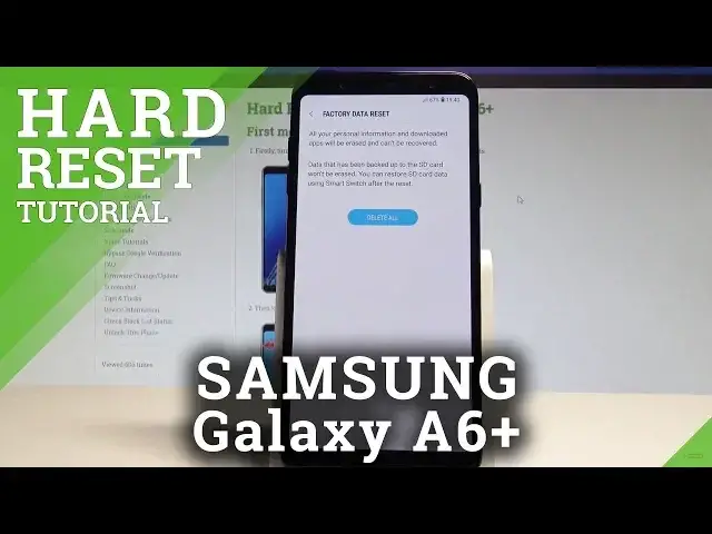 'Video thumbnail for How to Factory Reset SAMSUNG Galaxy A6+ - Restore Defaults / Wipe Data |HardReset.Info'