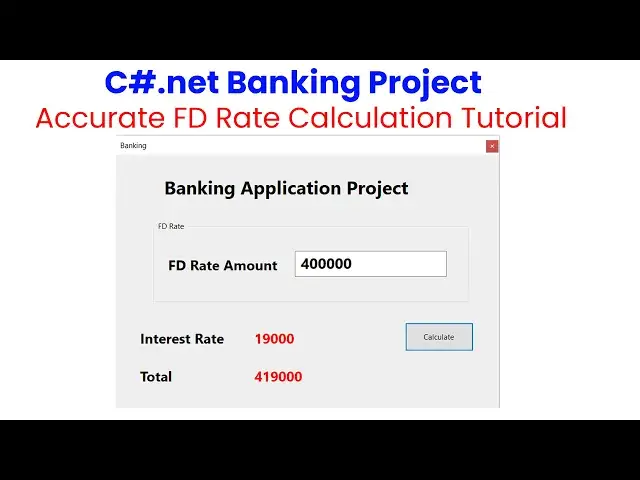 Video thumbnail for C#.net Banking Project: Accurate FD Rate Calculation Tutorial