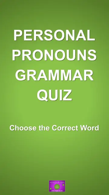 Video thumbnail for Personal Pronouns Grammar Quiz: Choose the Correct Word #1