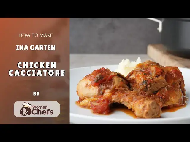 'Video thumbnail for Most Comforting Chicken Cacciatore With This Ina Garten CHICKEN CACCIATORE Recipe by WomenChefs'
