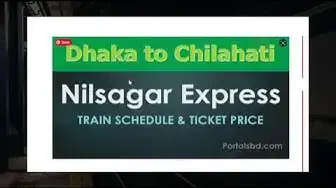 Video thumbnail for Nilsagar Express Train Schedule, Ticket Price & All Information Update 2022 | Portals BD