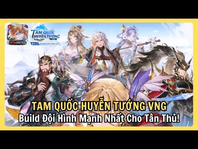 Video thumbnail for [TOP 4] Đội Hình Tân Thủ Mạnh Nhất | Tam Quốc Huyễn Tướng VNG | Leo Rank, Phá Ải Dễ Dàng!