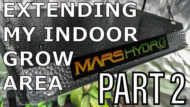 'Video thumbnail for Extending My Indoor Grow Area - Part 2 - Mars Hydro TS600 Grow Light and Tent Unboxing.'