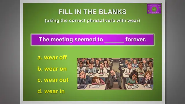 Video thumbnail for Phrasal Verbs with 'Wear': Fill in the Blanks Quiz #2